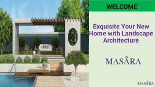 Exquisite Your New Home with Landscape Architecture