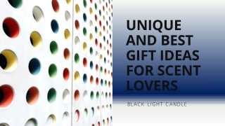 UNIQUE AND BEST GIFT IDEAS FOR SCENT LOVERS