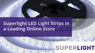 Superlight LED Light Strips in a Leading Online Store