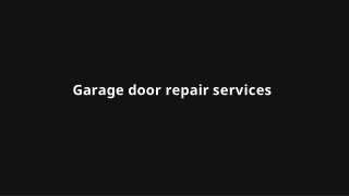 Garage door repair services