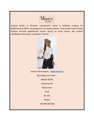 Śliczne Nowości ButikMosey.pl