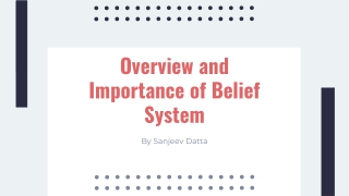 Overview and Importance of Belief System