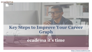 Key Steps to Improve Your Career Graph | ecadema it's time