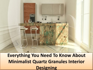 Care about Quartz granules benefits