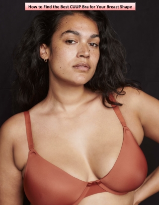 How to Find the Best CUUP Bra for Your Breast Shape