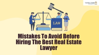 Mistakes That You Should Avoid Before Hiring The Best Real Estate Lawyer