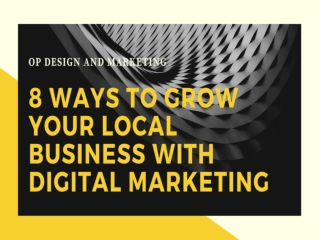 8 Ways To Grow Your Local Business With Digital Marketing