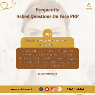 How frequently one can repeat facial PRP - Epiderma Clinic