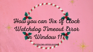 How you can Fix If Clock Watchdog Timeout Error in Window 11?