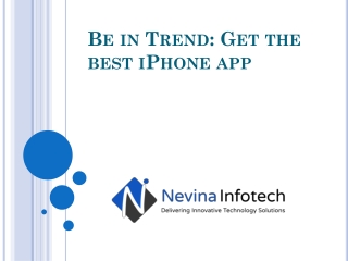 Be in Trend: Get the best iPhone app