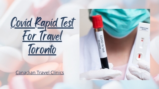 Covid Rapid Test For Travel Toronto - Canadian Travel Clinics