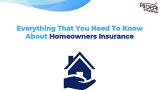 Everything That You Need To Know About Homeowners Insurance