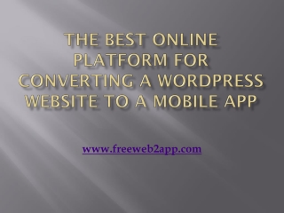 The Best Online Platform for Converting a WordPress