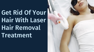 Hair Removal With Lasers Is Easy And Safe