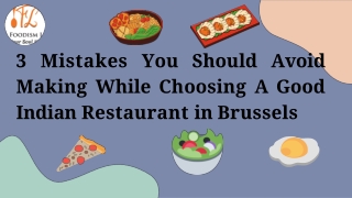 3 Mistakes You Should Avoid  Making While Choosing A Good  Indian Restaurant in Brussels