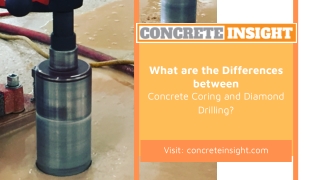 What are the Differences between Concrete Coring and Diamond Drilling?