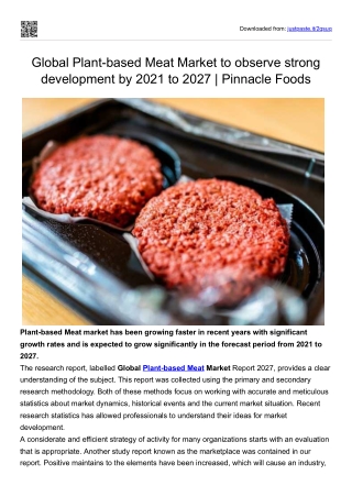 Global Plant-based Meat Market to observe strong development by 2021 to 2027