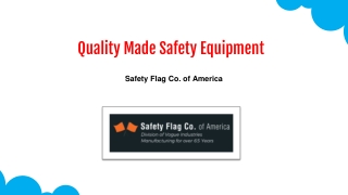 Quality Made Safety Equipment - Safety Flag Co. of America