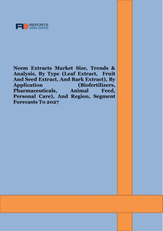 Neem Extracts Market Size, Revenue Share, Major Players, Growth Analysis 2027
