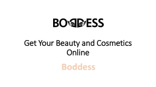Get Your Beauty and Cosmetics Online at Boddess
