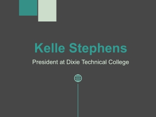 Kelle Stephens - A Remarkable and Dedicated Professional