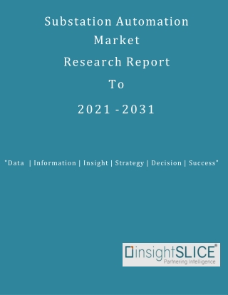 Substation Automation Market Share, Trends, Analysis and Forecasts, 2021 - 2031