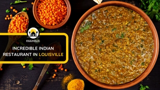 The Indian Restaurant In Louisville, KY That Serves Heavenly Platters