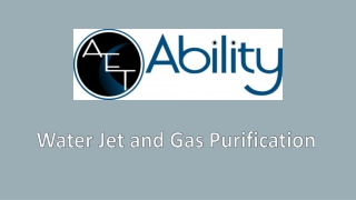 Water Jet and Gas Purification