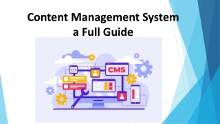 Content Management System a Full Guide