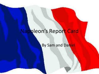 Napoleon’s Report Card
