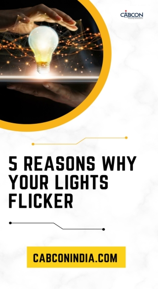 5 Reasons Why Your Lights Flicker