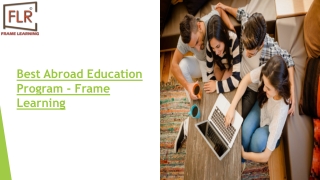 Best Abroad Education Program In Kolkata - Frame Learning