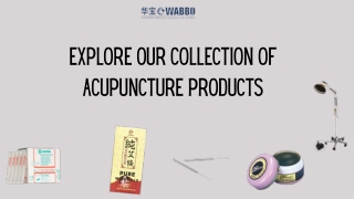 Explore our collection of acupuncture products