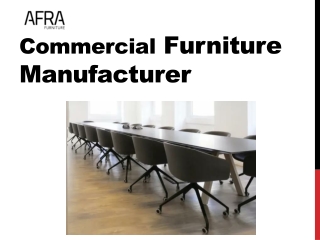 Commercial Furniture Manufacturer