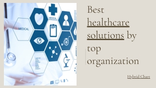 Best healthcare solutions by top organization