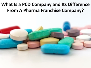 Major distinction between PCD and Pharma Franchises