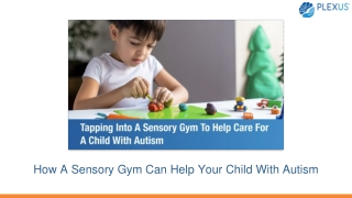 How a Sensory Gym can help your child with Autism