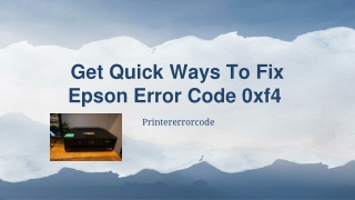 Get Quick Ways To Fix Epson Error Code 0xf4