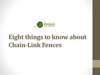 Eight things to know about Chain-Link Fences