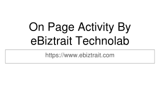 On Page Activity By eBiztrait Technolab