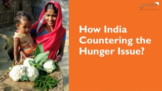 How is India Countering the hunger issue?