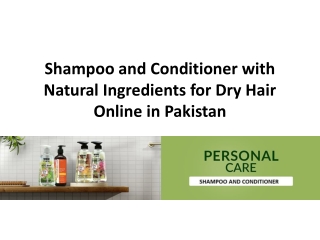 Shampoo and Conditioner with Natural Ingredients for Dry