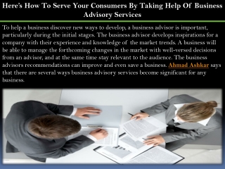 Here’s How To Serve Your Consumers By Taking Help Of Business Advisory Services