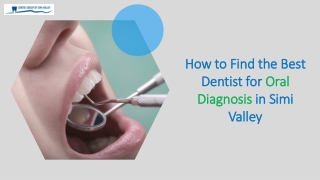 How to Find the Best Dentist for Oral Diagnosis in Simi Valley