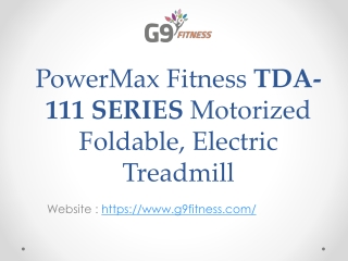 G9fitness - PowerMax Fitness TDA-111 SERIES Motorized Foldable, Electric Treadmill