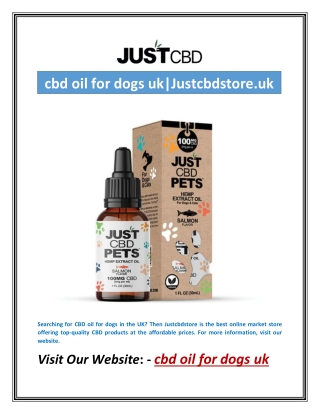 cbd oil for dogs uk|Justcbdstore.uk