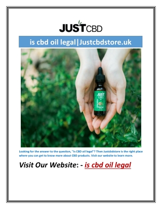 is cbd oil legal|Justcbdstore.uk