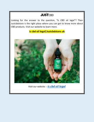 is cbd oil legal|Justcbdstore.uk