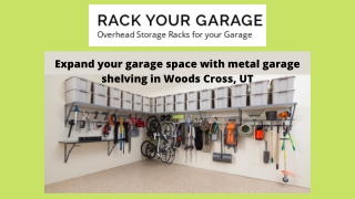 Expand your garage space with metal garage shelving in Woods Cross, UT