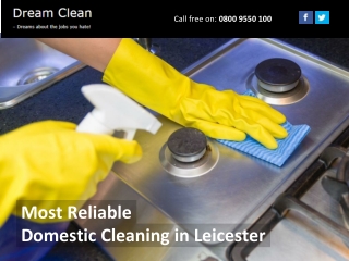 Most Reliable Domestic Cleaning in Leicester
